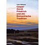Caspar David Friedrich und die Romantische Tradition