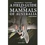 Field Guide to the Mammals of Australia