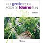 Het grote boek voor de kleine tuin