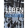 Leben zwischen Häusern - Konzepte für den öffentlichen Raum