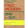 Italo Modern 1 - Architecture in Northern Italy 1946-1976