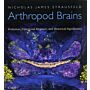 Arthropod Brains. Evolution, Functional Elegance, and Historical Significance