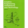 Creative Engineering, Architecture, and Technology