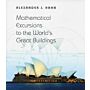 Mathematical Excursions to the World's Great Buildings