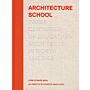 Architecture School - Three Centuries of Educating Architects in North America