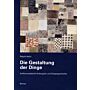 Die Gestaltung der Dinge