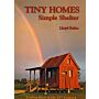 Tiny Homes - Simple Shelter
