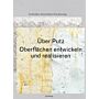 Über Putz - Oberflächen entwickeln und realisieren (revised and expanded edition)