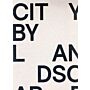 City by Landscape. The Landscape Architecture of Rainer Schmidt