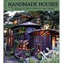 Handmade Houses - A Century of Earth-Friendly Home Design