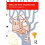 Dwelling with Architecture