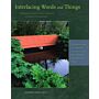 Interlacing Words and Things - Bridging the Nature-Culture Opposition in Gardens and Landscape