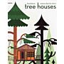 Tree Houses / Baumhäuser / Maisons dans les Arbres