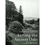 Felling the Ancient Oaks