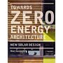Towards Zero-energy Architecture - New Solar Design (PBK)