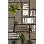 Nature All Around Us