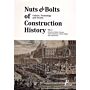 Nuts & Bolts of Construction History / Culture, Technology and Society (Set 3 volumes)