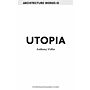 Architecture Words 10 - Second Best Utopia- Essays in Utopics