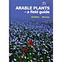 Arable Plants - A Field Guide