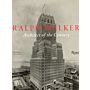 Ralph Walker - Architect of the Century