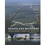 Nederland Waterland / Holland Land of Water