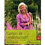 Garten ist Leidenschaft