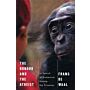 The Bonobo and the Atheist - In Search of Humanism among the Primates