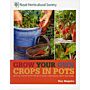 RHS Grow Your Own Crops in Pots