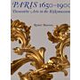 Paris 1650-1900 : Decorative Arts in the Rijksmuseum