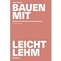 Bauen mit Leichtlehm - Handbuch für das Bauen mit Holz und Lehm (Ninth Edition)