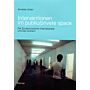 Interventionen im Public/Private Space - Die Situationistische Internationale und Dan Graham