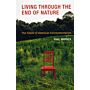 Living through the End of Nature (PBK)