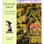 Gertrude Jekyll - Her Art Restored at Upton Grey