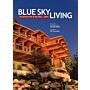 Blue Sky Living - the Architecture of Helliwell + Smith