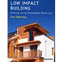 Low Impact Building - Housing using Renewable Materials