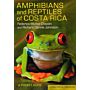Amphibians and Reptiles of Costa Rica - A Pocket Guide