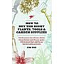 How to buy the right plants, tools & garden supplies