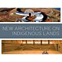 New Architecture on Indigenous Lands