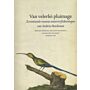 Van velerlei pluimage - Zeventiende-eeuwse aquarellen van Andries Beeckman