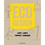 Eco Design - Lamps / Lampes / Lamparas