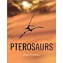 Pterosaurs - Natural History, Evolution, Anatomy