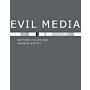 Evil Media