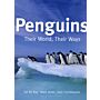 Penguins - Their World, Their Ways