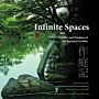 Infinite Spaces - The Art and Wisdom of the Japanese Garden based on the Sakuteiki