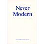 Never Modern