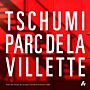 Tschumi -  Parc de La Villette