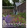 Clondeglass. Creating a Garden Paradise