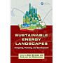 Sustainable Energy Landscapes - Designing, Planning and Development