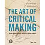 The Art of Critical Making