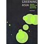 Greening Asia - Emerging Principles for Sustainable Architecture